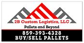 2 B Custom Logistics LLC logo